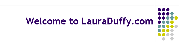 Welcome to LauraDuffy.com